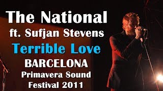 The National ft Sufjan Stevens  Terrible Love live  Primavera Sound Barcelona HD [upl. by Nymzaj]