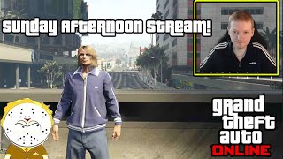 GTA Online Sunday Afternoon Stream [upl. by Ameehs299]