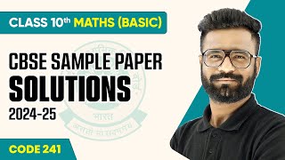 CBSE Sample Paper Solution 202425  Class 10 Maths  Basic Code 241  CBSE Board Exam 202425 [upl. by Leboff]