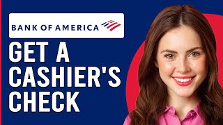 How To Get A Cashiers Check From Bank Of America Order Cashiers Checks From Bank Of America [upl. by Eimmak128]