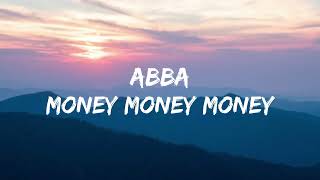 Money Money Money  ABBA Lyrics 🎵 [upl. by Patrizius160]