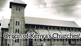 The History of Kenyas Churches What You Should Know [upl. by Lila]