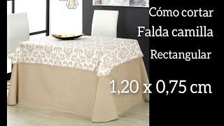 CÓMO CORTAR FALDA CAMILLA RECTANGULAR 120 X 075 CM  RESULTADOS [upl. by Mellman]