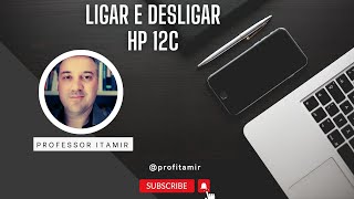 Aprenda como ligar desligar HP12C [upl. by Schoenfelder]