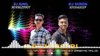 H DJ NAVSARI amp S DJ NAVSARI GARBA MIX TIMLI 2024 🔥💃🕺 [upl. by Eesdnyl]