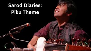 Elegant Sarod Melodies  quotPikuquot Theme  Anupam Roy [upl. by Eniron232]