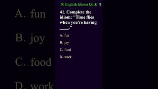 50 Popular Idioms Quiz part14 english idiomsquiz idioms quiztest [upl. by Gnoix]