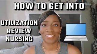 How to Become a Utilization Review Nurse  Tips on Getting A Utilization Review Job [upl. by Joanna125]