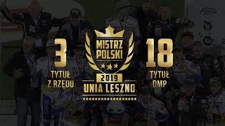 UNIA W POTRÓJNEJ KORONIE  Unia Leszno 2019 [upl. by Zachar]