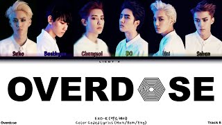 EXOK 엑소케이 ⚹ Overdose 중독  Color Coded Lyrics [upl. by Ialda344]