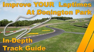 Donington Park InDepth Track Guide [upl. by Eirolav]