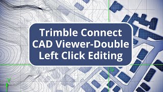 Trimble Connect CAD ViewerDouble Left Click Editing [upl. by Eliseo]