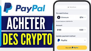 Comment Acheter Des Crypto Avec Paypal Sur Téléphone En 2024 [upl. by Eul]