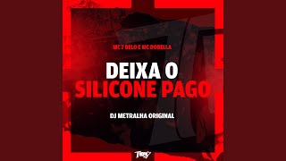 Deixa o silicone pago [upl. by Charin]