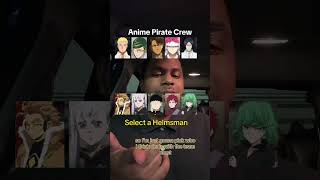 Making the GREATEST Anime pirate crew of all time [upl. by Carilyn93]