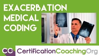 Understanding Exacerbation Medical Coding [upl. by Oidualc]