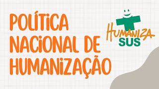 Política Nacional de Humanização PNH [upl. by Ekard947]