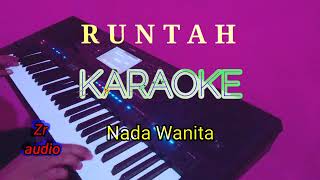 RUNTAH karaoke nada wanita  Zr audio [upl. by Oaoj447]