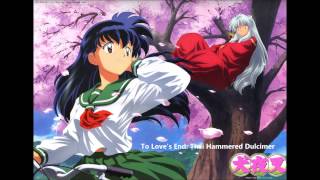 To Loves End Inuyasha The Movie Affection Touching Across Time Thai Hammered Dulcimerขิม [upl. by Llecram]