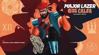 Major Lazer  Que Calor Extended Remix feat J Balvin El Alfa Sweetie amp Aaar [upl. by Nirag]