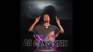 Dj Balo Charge  BA GANG STAR Audio Officiel [upl. by Cleary]