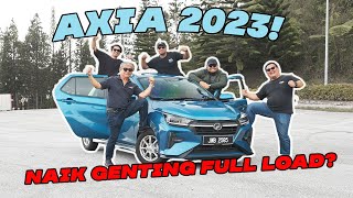 PERODUA AXIA 10L  Netizen Kata Kalau Berani Naik Genting FULL LOAD [upl. by Nonnair]