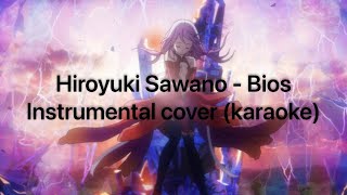 Hiroyuki Sawano  Bios  Full Instrumental Cover karaoke [upl. by Adrell556]