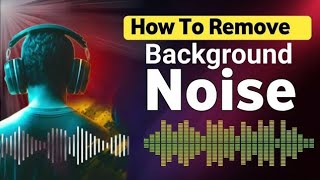 How to Remove Background Noise in Video from Audio on Mobile Video Se Background Noise Kaise Hataye [upl. by Sadoff]