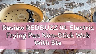 Review REDBUZZ 4L Electric Frying Pan NonStick Wok With Steamer Frying Pan Electric Cooker Cooking [upl. by Parish]