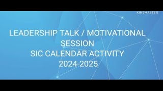 Leadership Talk  Motivational Session SIC Calendar Activity 20242025 [upl. by Sparky]