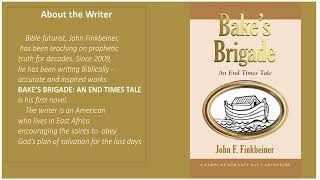 BAKE S BRIGADE AUDIO BOOK BY PST JOHN F FINKBEINER MP3 [upl. by Mcneely]