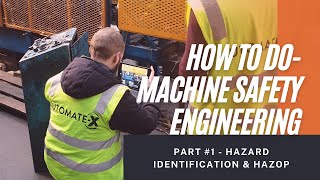 Machinery Safety Engineering  Part 1 Safety Series [upl. by Alleynad]