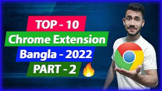 Top 10 Best Chrome Extensions In Bangla 2022  Part  2 [upl. by Aissela]