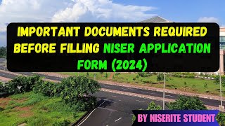 video IMPORTANT DOCUMENTS REQUIRED FOR NISER APPLICATION FORM 2024  NISER  NEST 2024  CEBS [upl. by Harli411]