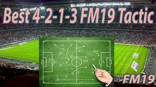 Best 4213 FM19 Tactic  Football Manager 2019 [upl. by Kraus36]