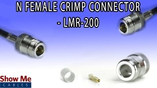 N Female Crimp For LMR200  Easy Install For Your Coax Cable 1075 [upl. by Hogle149]