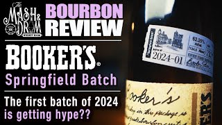 Bookers 202401 quotSpringfield Batchquot Bourbon Review [upl. by Namzzaj]