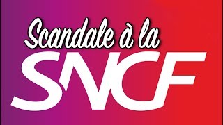 SCANDALE À LA SNCF [upl. by Damian]