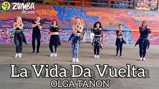 La Vida Da Vuelta  OLGA TAŇON  ZUMBA  Dance [upl. by Nels88]