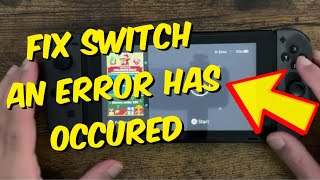 How To Fix Nintendo Switch quotAn Error Has Occurredquot Error In 2024 [upl. by Fusco537]