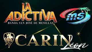 Lo Mejor De Carin Leon La Adictiva Ms  Banda Mix  Banda Romanticas 2022 Exitos [upl. by Ynaffit175]