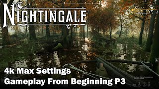 Nightingale 4k Max Settings GameplayLets Play from the Beginning  P3 [upl. by Longfellow]