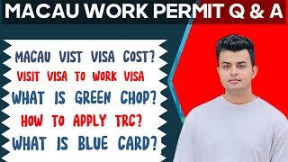 Macau Work Permit Complete Process Instructions  Most Frequently Asked Questions  In hindi [upl. by Osicran204]