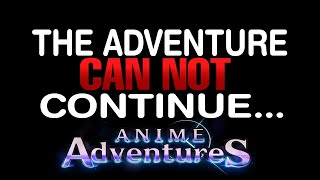 The Problem with Anime Adventures Coming Back [upl. by Ylime]