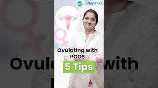 5 Tips for Ovulation with PCOS  How to get pregnant with PCOS  Sree Nandaka IVF amp Fertility [upl. by Horner]