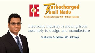 Electronic industry is moving from assembly to design and manufacture  Sasikumar Gendham Salcomp [upl. by Idorb]