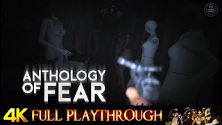 ANTHOLOGY of FEAR  FULL GAME Walkthrough No Commentary 4K 60FPS [upl. by Whitver]