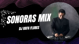 Cumbias mix para bailar vol1 sonoras  Dj Rafa Flores [upl. by Eneiluj]