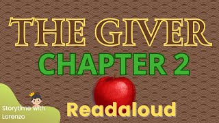 The Giver READ ALOUD 🍎CHAPTER 2 Lois Lowry  Audiobook with text  Storytime with Lorenzo [upl. by Willing]