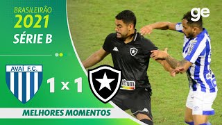 AVAÍ 1 X 1 BOTAFOGO  MELHORES MOMENTOS  9ª RODADA BRASILEIRÃO SÉRIE B 2021  geglobo [upl. by Michon]